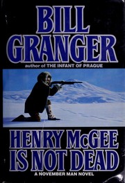 Cover of: Henry McGee is not dead by Bill Granger