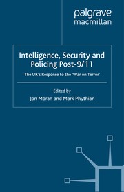 Cover of: Intelligence, security and policing post-9/11: the UK's response to the war on terror