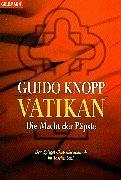 Cover of: Vatikan. Die Macht der Päpste. by Guido Knopp