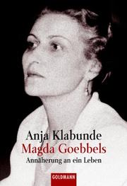 Cover of: Magda Goebbels. Annäherung an ein Leben.