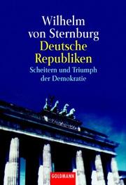 Cover of: Deutsche Republiken. Scheitern und Triumph der Demokratie.