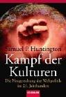 Cover of: Kampf der Kulturen. Die Neugestaltung der Weltpolitik im 21. Jahrhundert.