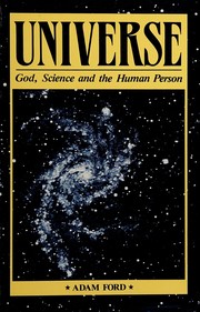 Cover of: Universe: God, Science and the Human Person