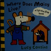 Cover of: Where does Maisy live? by Lucy Cousins