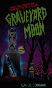 Cover of: Graveyard moon by Carol Gorman