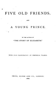 Cover of: Five Old Friends and A Young Prince by Anne Thackeray Ritchie