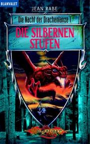 Cover of: Die Nacht der Drachenlanze 01. Die silbernen Stufen.