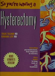 Cover of: So you're having a hysterectomy