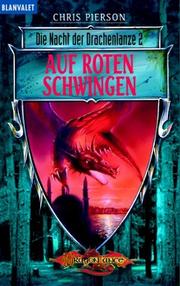 Cover of: Die Nacht der Drachenlanze 02. Auf roten Schwingen.