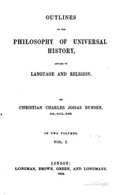 Cover of: Outlines of the Philosophy of Universal History, Applied to Language and ... by Christian Karl Josias von Bunsen