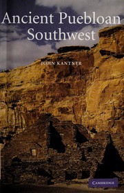 Cover of: Ancient Puebloan Southwest by John Kantner