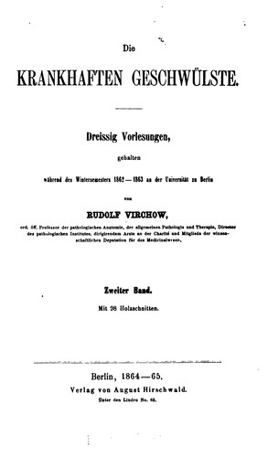 Die Krankhaften Geschwülste v.2, 1864/65 by Rudolf Ludwig Karl Virchow