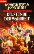 Cover of: Kelewan- Saga 2. Die Stunde der Wahrheit. Ein Roman von der anderen Seite des Spalts. by Raymond E. Feist, Janny Wurts