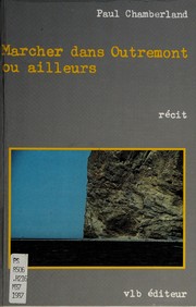 Cover of: Marcher dans Outremont ou ailleurs by Paul Chamberland