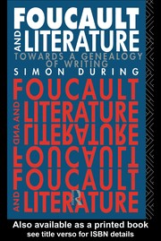 Foucault and literature by Simon During