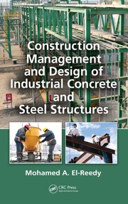 Cover of: Construction management and design of industrial concrete and steel structures