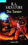 Cover of: Das Turnier by R. A. Salvatore, R. A. Salvatore