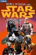 Cover of: Star Wars. Kopfgeld auf Han Solo. by Kevin J. Anderson