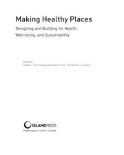 Cover of: Making healthy places: designing and building for health, well-being, and sustainability