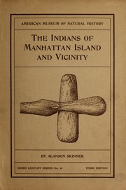 Cover of: The Indians of Manhattan Island and vicinity by Alanson Skinner