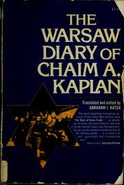 The Warsaw diary of Chaim A. Kaplan by Chaim Aron Kaplan