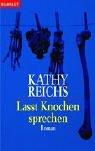 Cover of: Lasst Knochen sprechen: Roman