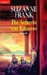 Cover of: Die Seherin von Knossos. by Suzanne Frank, Suzanne Frank