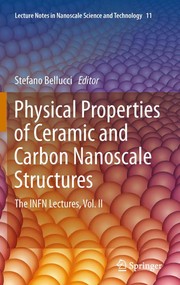 Cover of: Physical Properties of Ceramic and Carbon Nanoscale Structures: The INFN Lectures, Vol. II