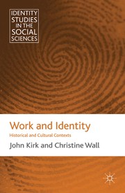 Cover of: Work and identity: historical and cultural contexts