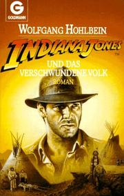 Cover of: Indiana Jones und das verschwundene Volk by Wolfgang Hohlbein