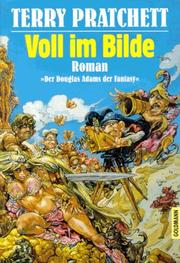 Cover of: Voll im Bilde. Ein Roman von der bizarren Scheibenwelt. by Terry Pratchett