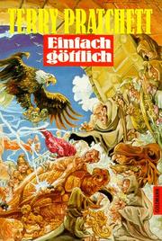 Cover of: Einfach göttlich. Ein Roman von der bizarren Scheibenwelt. by Terry Pratchett