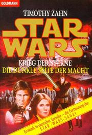 Cover of: Star Wars. Die dunkle Seite der Macht. Krieg der Sterne. by Theodor Zahn