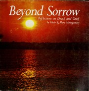 Cover of: Beyond sorrow: reflections on death and grief