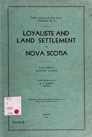 Loyalists and land settlement in Nova Scotia by Marion Gilroy