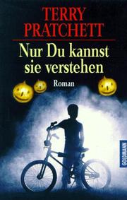 Cover of: Nur Du kannst Sie verstehen. by Terry Pratchett