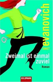 Cover of: Zweimal ist einmal zuviel. by Janet Evanovich