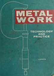 Cover of: Metalwork; technology and practice