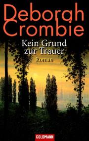Cover of: Kein Grund zur Trauer. by Deborah Crombie