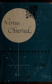 Cover of: Venus observed: a play.