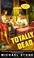 Cover of: Totally dead