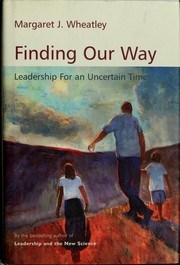 Cover of: Finding our way by Margaret J Wheatley
