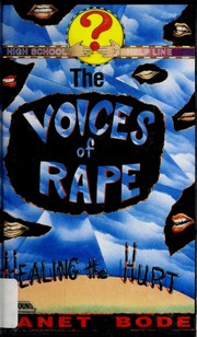 Cover of: The voices of rape (High School Help Line): Healing the hurt