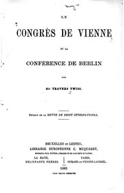 Cover of: Le Congrès de Vienne et la Conférence de Berlin by Travers Twiss