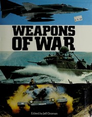 Cover of: Weapons of War by Jeff Groman
