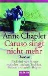 Caruso singt nicht mehr by Anne Chaplet