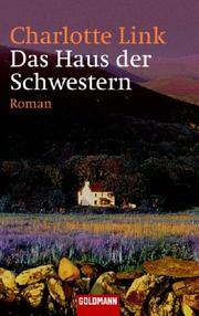 Cover of: Das Haus Der Schwestern by Charlotte Link