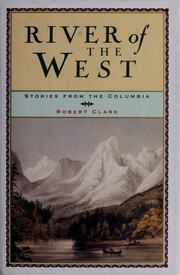 Cover of: River of the west: stories from the Columbia