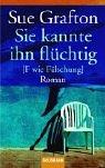 Cover of: Sie kannte ihn flüchtig. (F wie Fälschung). by Sue Grafton