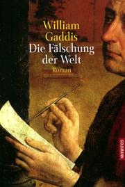 Cover of: Die Fälschung der Welt. by William Gaddis